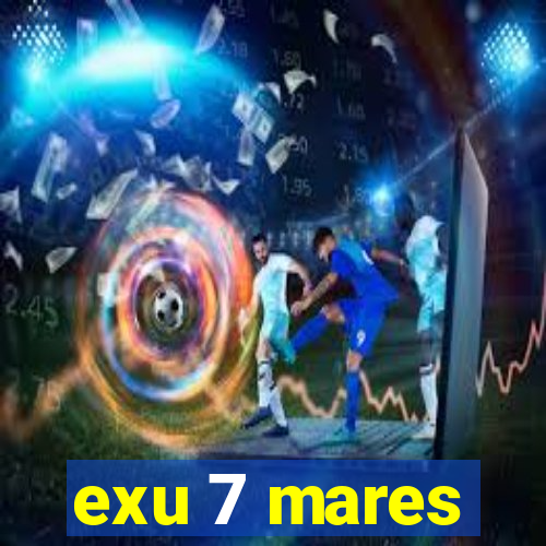 exu 7 mares